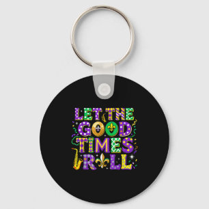 Let The Good Times Roll Mardi Gras Carnival Keychain