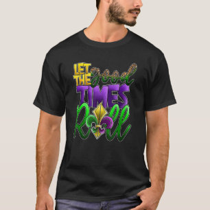 Let The Good Times Roll Mardi Gras Festival Kid Ma T-Shirt