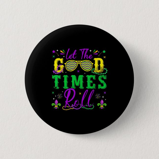 Let The Good Times Roll Mardi Gras New Orleans Men Button (Front)
