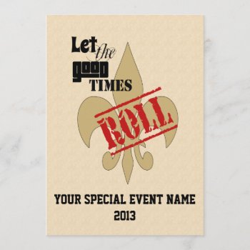 Let The Good Times Roll Special Event Party Invitation by EnchantedBayou at Zazzle