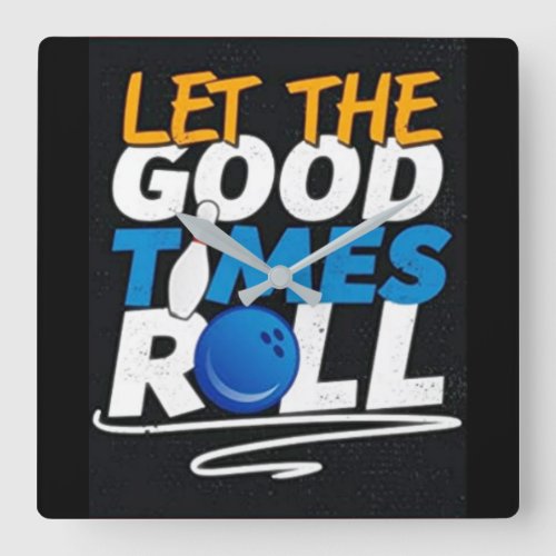 LET THE GOOD TIMES ROLL TRAILER CLOCK SQUARE WALL CLOCK