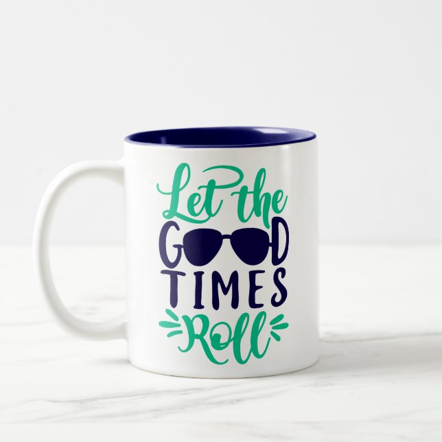 Let the good times roll Two-Tone coffee mug (Left)