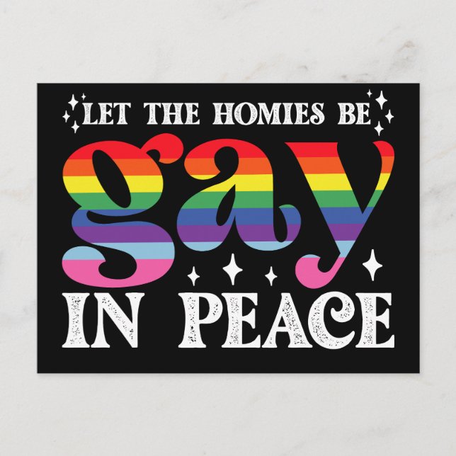 Let The Homies Be Gay In Peace LGBTQ Pride Postcard (Front)