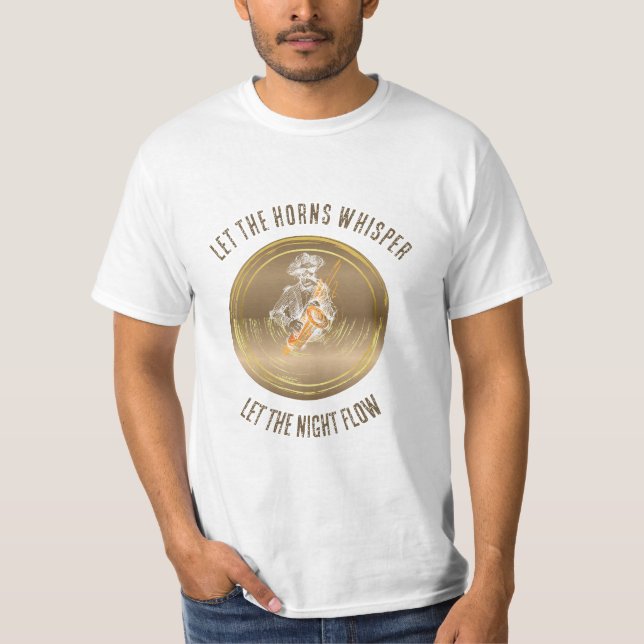 Let the Horns Whisper Jazz Quote T-Shirt (Front)