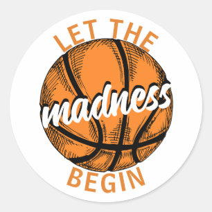 Let The Madness Begin College Basketball Orange Classic Round Sticker