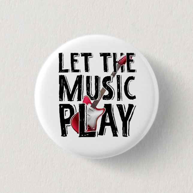 Let The Music Play Electric Guitar Button (Front)