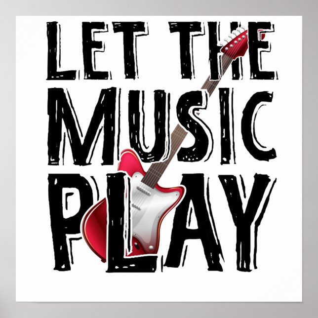 Let The Music Play Electric Guitar Poster (Front)