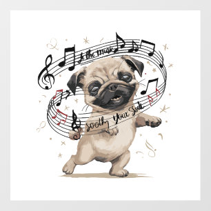 Let the Music Soothe Your Soul Dancing Pug for Wall Decal