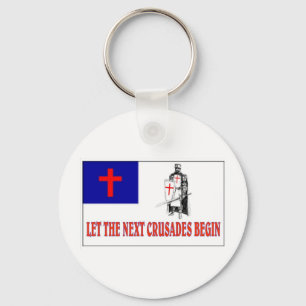 LET THE NEXT CRUSADES BEGIN KEYCHAIN