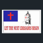 LET THE NEXT CRUSADES BEGIN RECTANGULAR STICKER<br><div class="desc">SOLDIERS OF GOD</div>