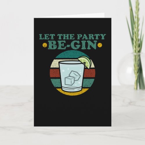 Let The Party Be_gin Gin Tonic Party Cocktail Tee Card