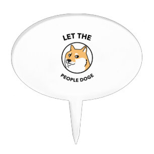Let the people doge cake topper