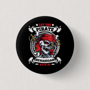 Let The Pirate Shenanigans Begin Crossbones Freebo Button