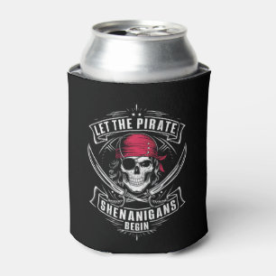 Let The Pirate Shenanigans Begin Halloween Skull Can Cooler