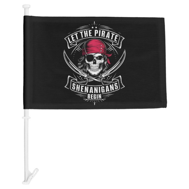 Let The Pirate Shenanigans Begin Halloween Skull Car Flag (Front)