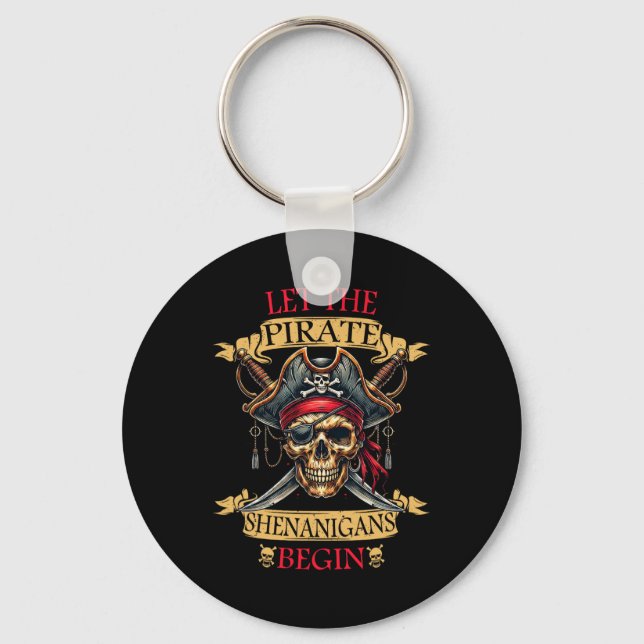 Let The Pirate Shenanigans Begin Halloween Skull N Keychain (Front)