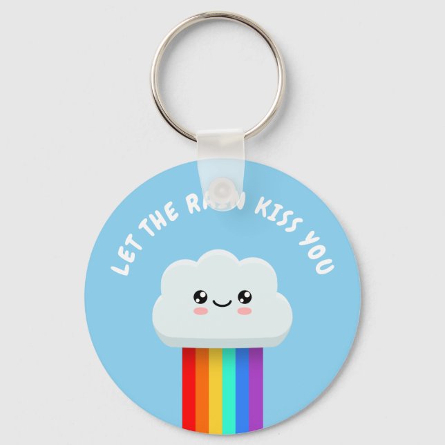 Let the rain kiss you keychain (Front)