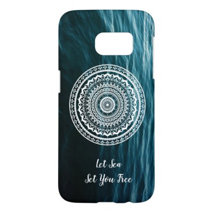 Let the sea set you free mandala samsung galaxy s7 case