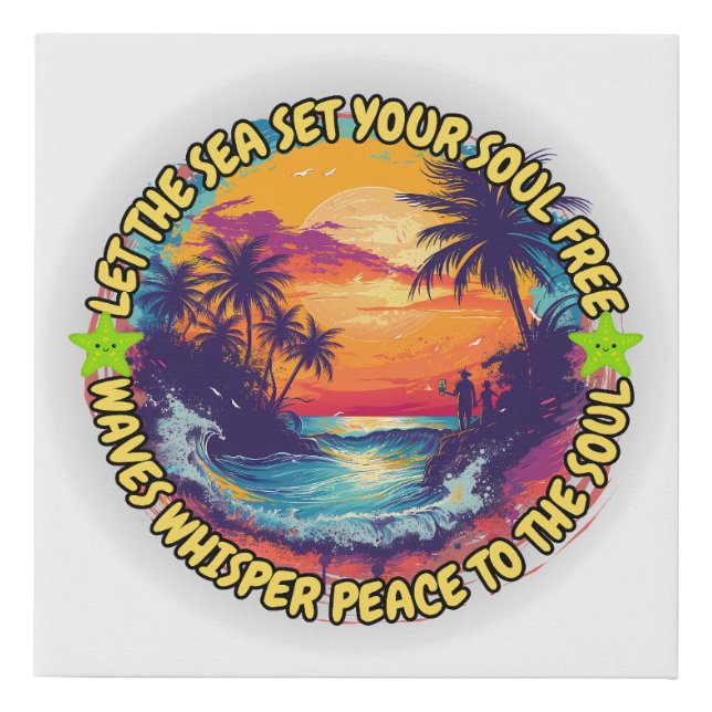 Let the Sea Set Your Soul Free Faux Canvas Print (Front)