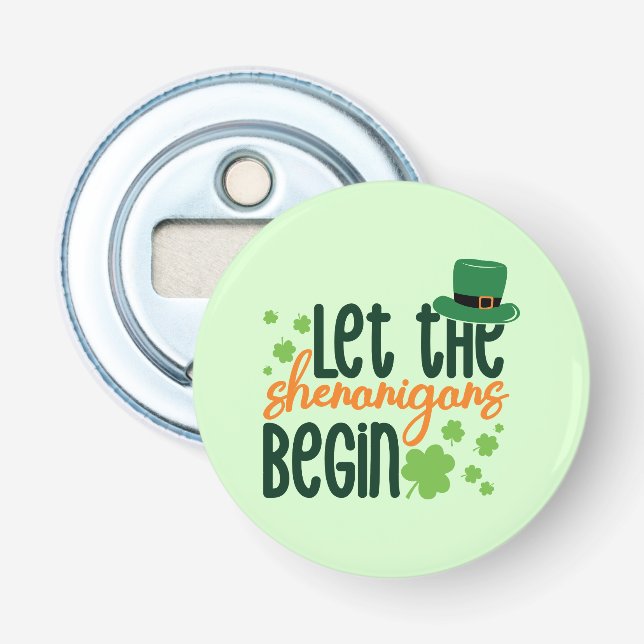 Let The Senanigans Begin-60677 Bottle Opener (Front)