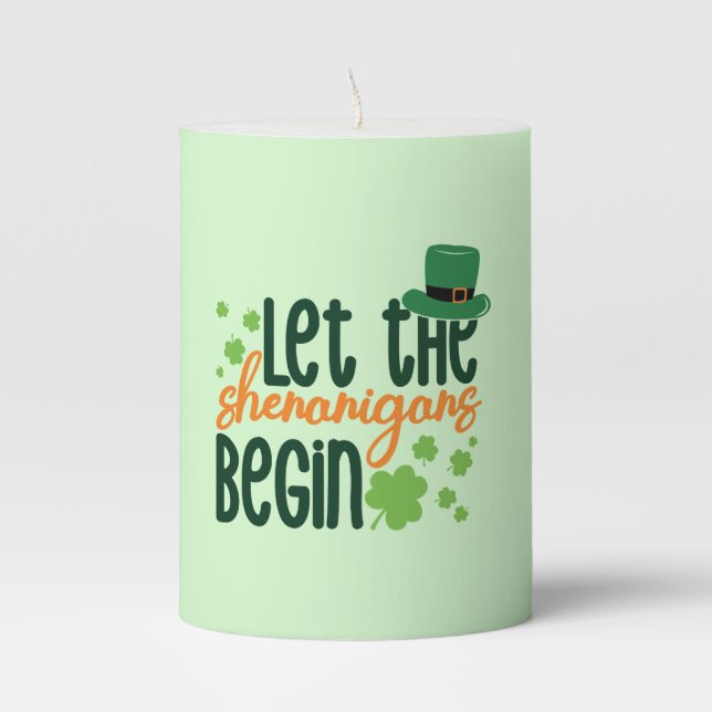 Let The Senanigans Begin-60677 Pillar Candle (Front)