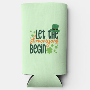 Let The Senanigans Begin-60677 Seltzer Can Cooler