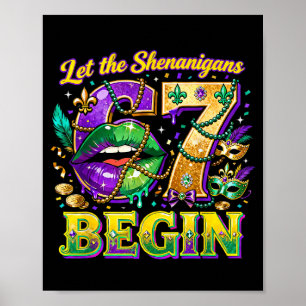 Let The Shenanigans 67 Begin Mardi Gras Quote _2 Poster