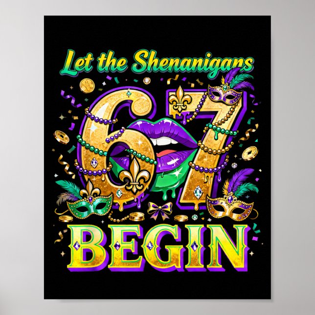 Let The Shenanigans 67 Begin Mardi Gras Quote _4  Poster (Front)
