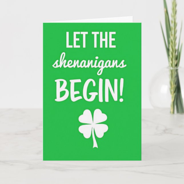 Let The Shenanigans Begin Card (Front)