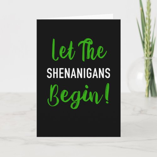Let The Shenanigans Begin Card
