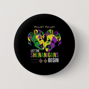 Let The Shenanigans Begin Carnival Parade Funny Ma Button