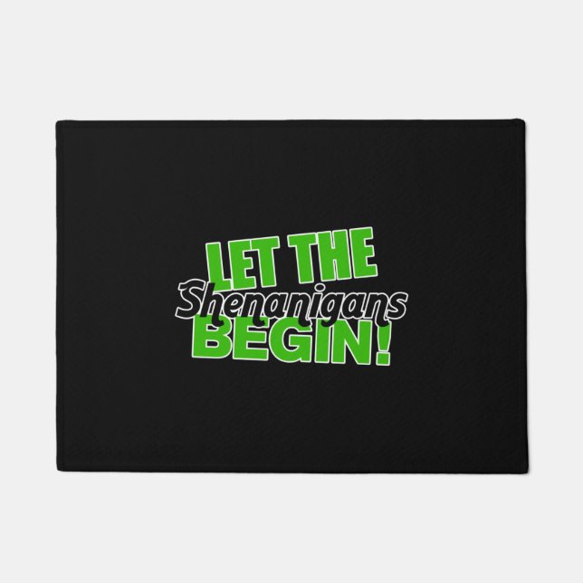 Let the Shenanigans Begin Doormat (Front)