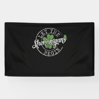 Let The Shenanigans Begin Funny Clovers St Patrick Banner