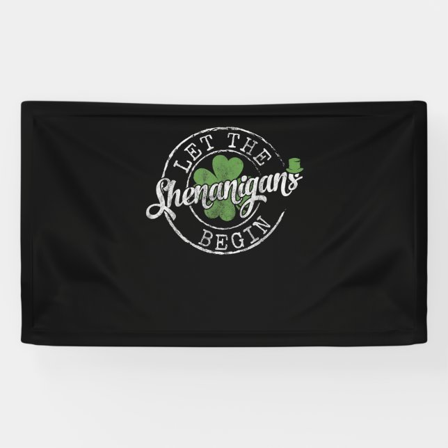 Let The Shenanigans Begin Funny Clovers St Patrick Banner (Horizontal)