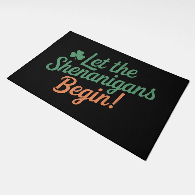 Let The Shenanigans Begin Funny Irish St Patricks  Doormat (Angled)