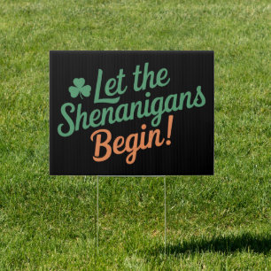 Let The Shenanigans Begin Funny Irish St Patricks  Sign