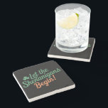 Let The Shenanigans Begin Funny Irish St Patricks  Stone Coaster<br><div class="desc">Let The Shenanigans Begin Funny Irish St Patricks Day</div>