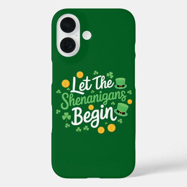 Let The Shenanigans Begin Funny St Patrick's Day Case-Mate iPhone Case (Back)