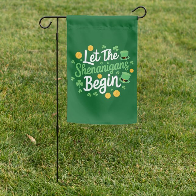 Let The Shenanigans Begin Funny St Patrick's Day Garden Flag (In SItu)