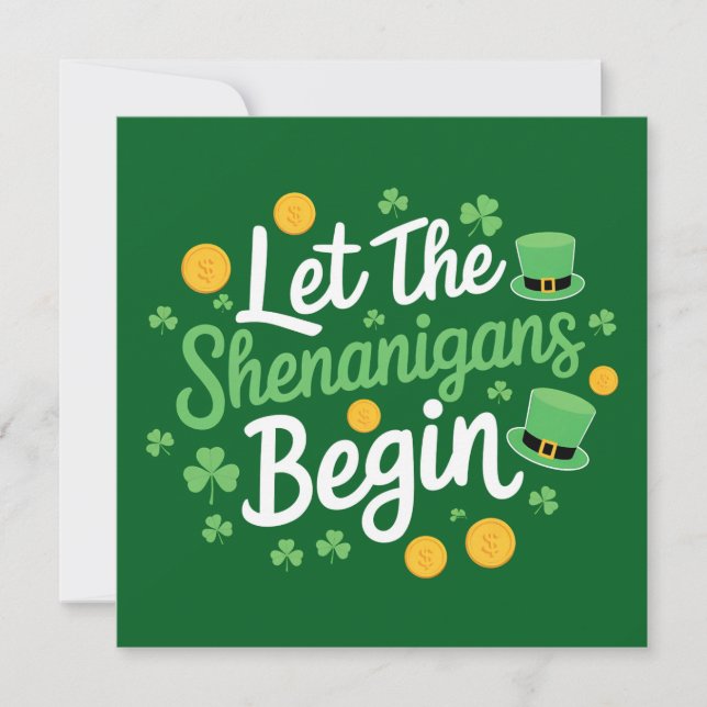 Let The Shenanigans Begin Funny St Patrick's Day Invitation (Front)