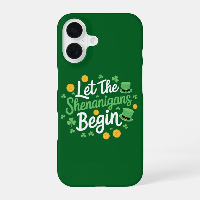 Let The Shenanigans Begin Funny St Patrick's Day Iphone Case (Back)