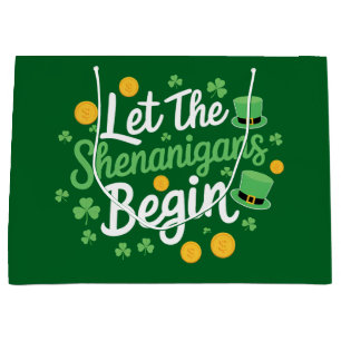 Let The Shenanigans Begin Funny St Patrick's Day Large Gift Bag
