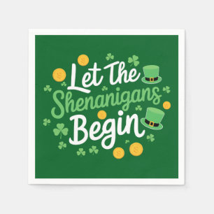 Let The Shenanigans Begin Funny St Patrick's Day Napkins