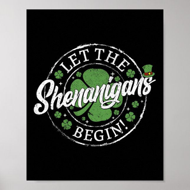 Let The Shenanigans Begin Funny St. Patrick's Day  Poster (Front)
