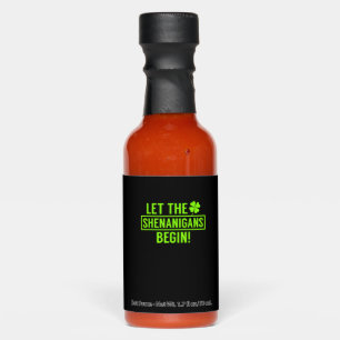 Let the Shenanigans Begin Funny St Patricks T-Shir Hot Sauces
