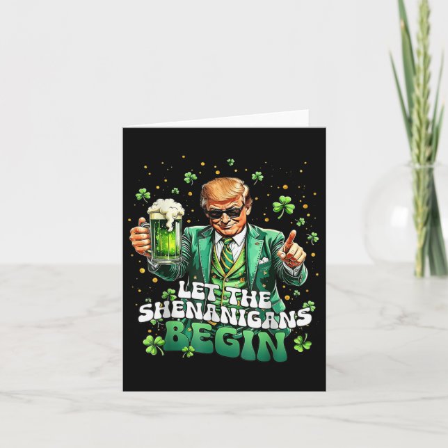 Let The Shenanigans Begin Funny Trump St Patricks Card (Front)