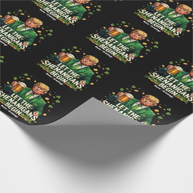 Let The Shenanigans Begin Funny Trump St. Patricks Wrapping Paper (Corner)