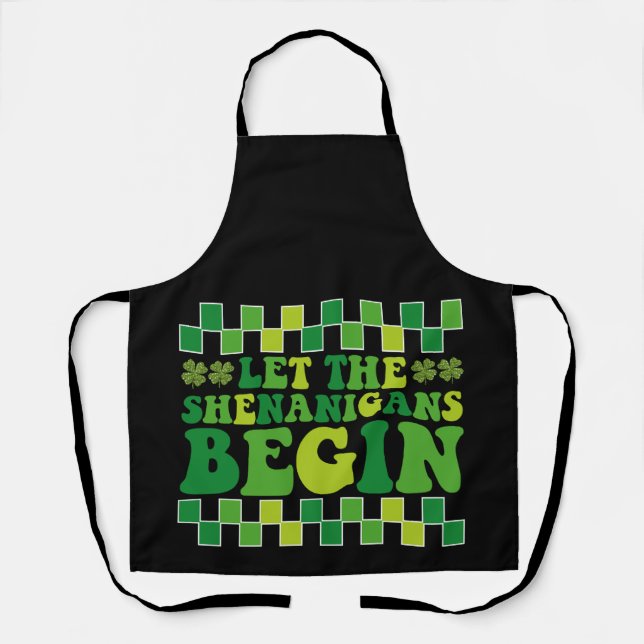 Let The Shenanigans Begin Irish Groovy Retro Apron (Front)