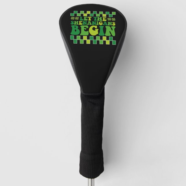 Let The Shenanigans Begin Irish Groovy Retro Golf Head Cover (Front)