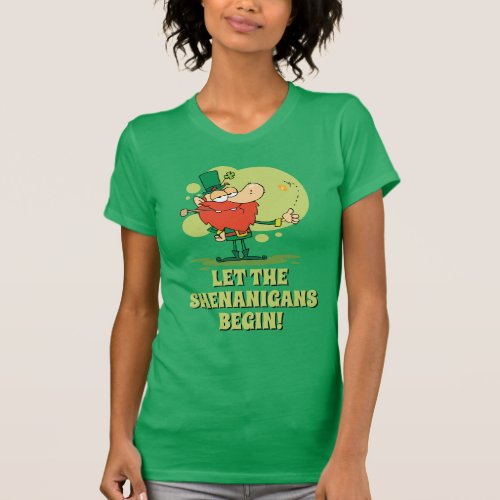 Let The Shenanigans Begin Leprechaun T_Shirt